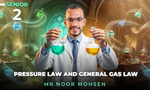 الحصة الثالثة – pressure law and general gas law – الصف الثاني الثانوي